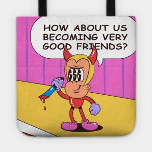 Your Devil Friend Tote