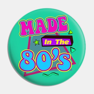 Made in the 80s Retro Vintage Style Pin