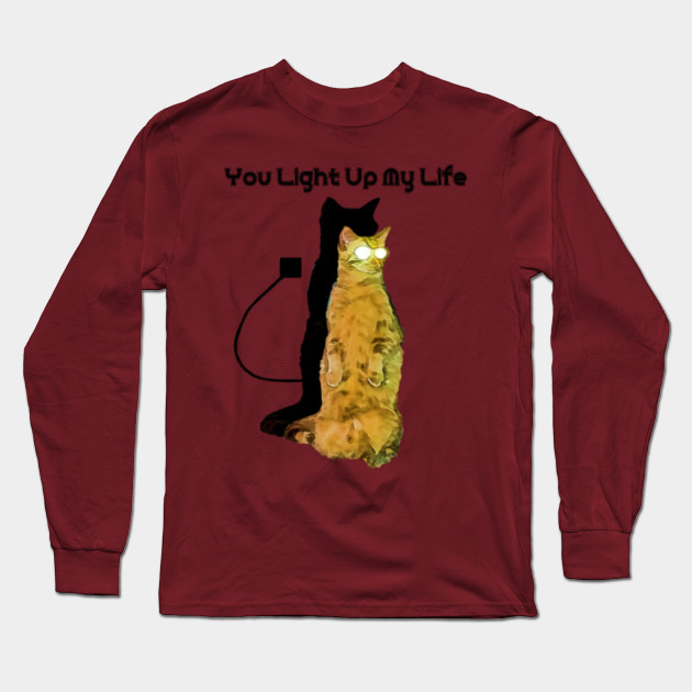 You Light Up My Life Electric Cat Psychic Cat Long Sleeve T