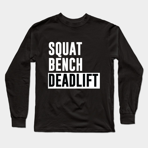 Squat Bench Deadlift Powerlifting Bodybuilding Powerlifting