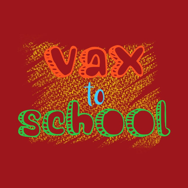 Vax to School by stacreek