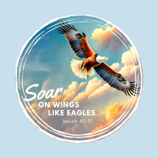 Soar on Wings Like Eagles Isaiah 40:31 Christian Faith T-Shirt