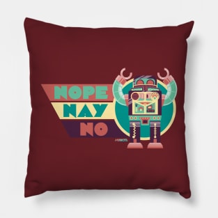 NOPE NAY NO - No-Bots Pillow