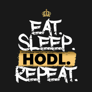 Eat Sleep Hodl Repeat T-Shirt