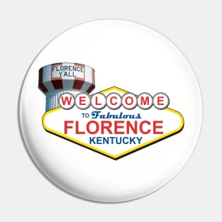 Welcome to Florence Kentucky Pin