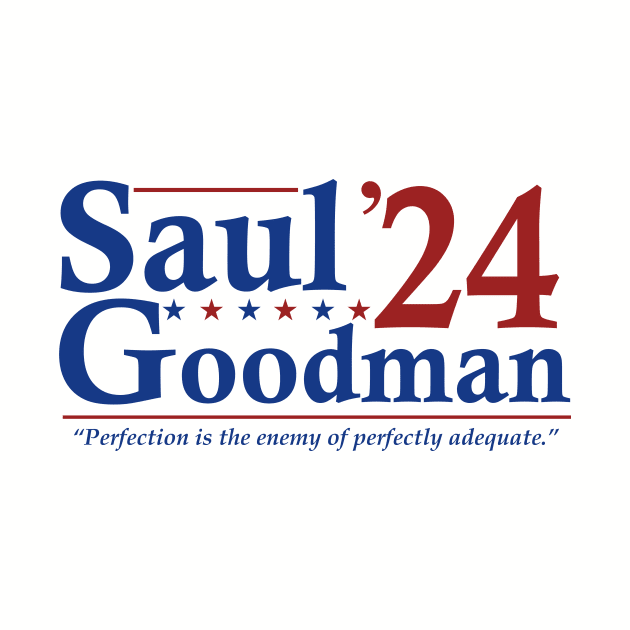 Saul Goodman 2024 Election - Funny Election by LMW Art
