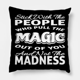 Stick With The People Friendship Quote Typography White Pillow