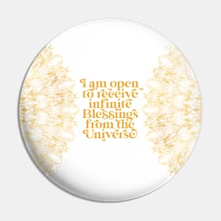 I am open to receive infinite Blessings from the Universe | I am affirmations | Alignment Quote | Spiritual Quote Pin