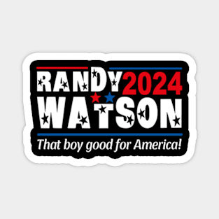 Randy Watson 24 For President Magnet