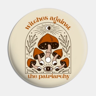 Witches Against the Patriarchy Pin