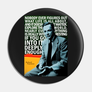 Richard Feynman Inspirational Quote Pin