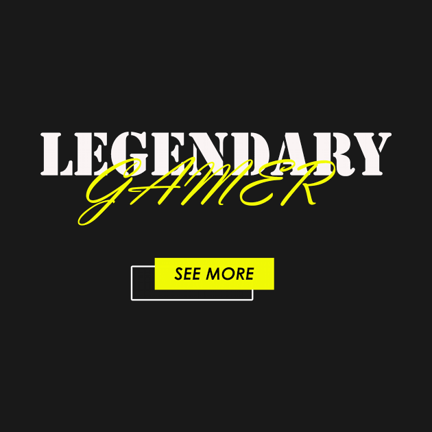 Gamer's t-shirt,legendary, gift idea by Hercules t shirt shop