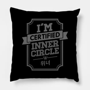 I'M CERTIFIED WINNER INNER CIRCLE Pillow