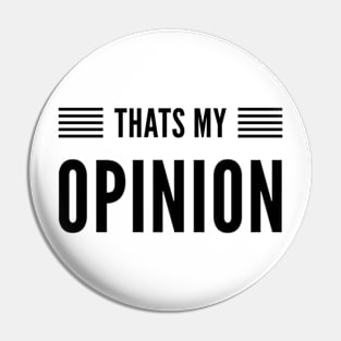 That’s my opinion Pin