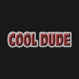 cool dude T-Shirt