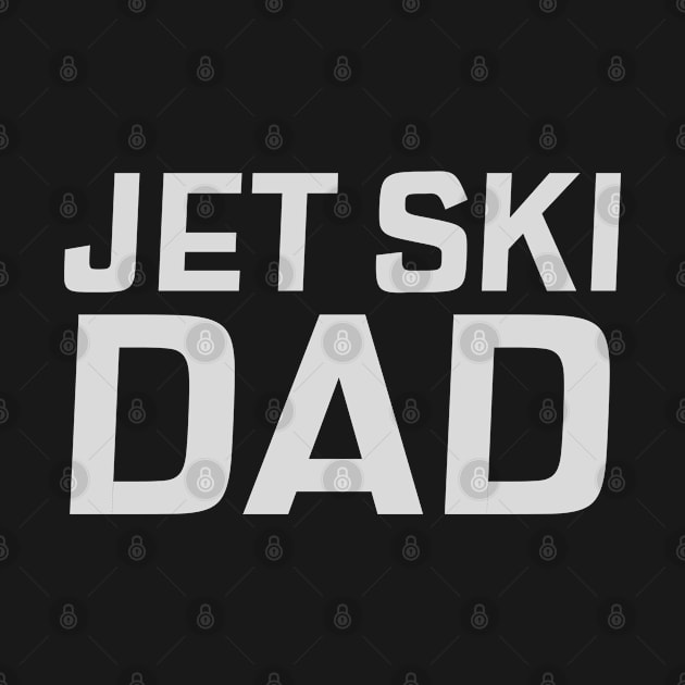 Jet Ski Dad by Sanworld