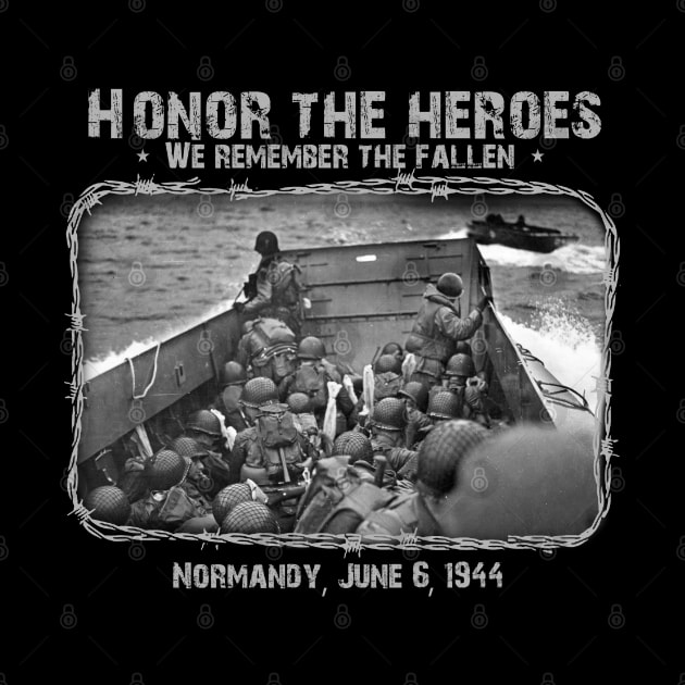 Honor The Heroes - D-Day WW2 by Distant War