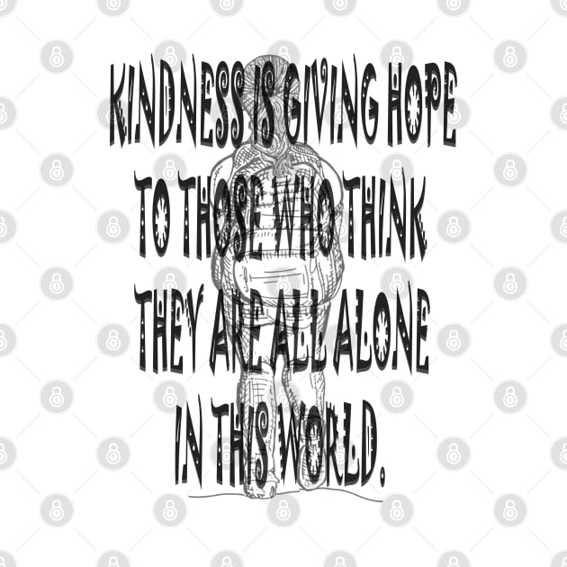 Kindness is giving hope by usastore