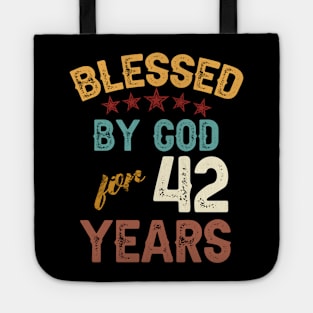 blessed by god for 42 years Tote