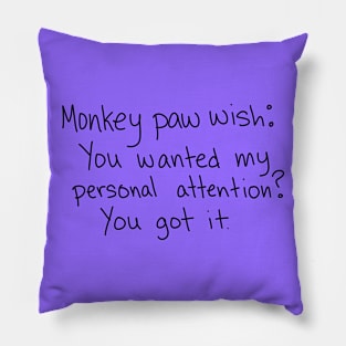 You Got It Pillow