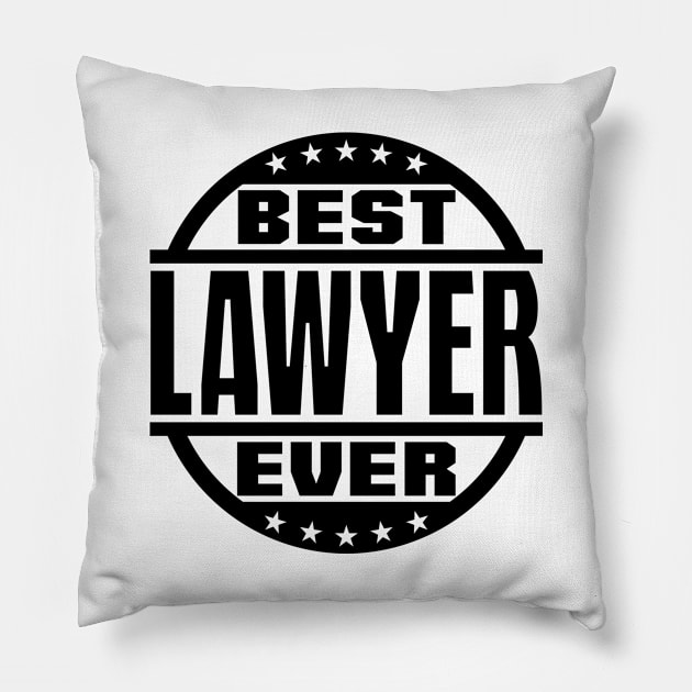 Best Lawyer Ever Pillow by colorsplash