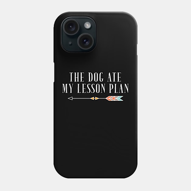 The dog ate my lesson plan Phone Case by captainmood
