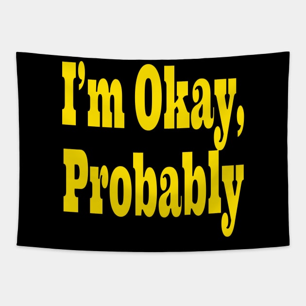 I'm Okay, probably Tapestry by GoingNerdy