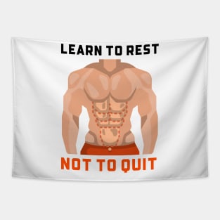 Learn To Rest Not To Quit Tapestry