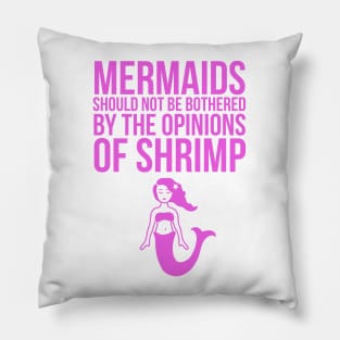 Mermaids should not be bothered Pillow