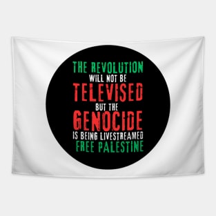 The Revolution Will Not Be Televised But The Genocide Is Being Livestreamed - Round - Flag Colors - Front Tapestry