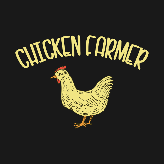 Chicken Farmer by Foxxy Merch