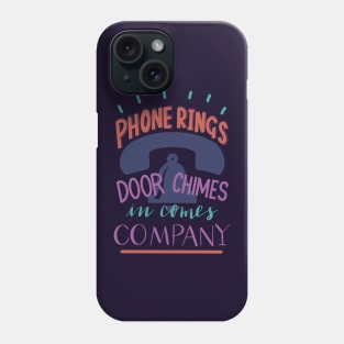 Phone Rings - Company! Phone Case