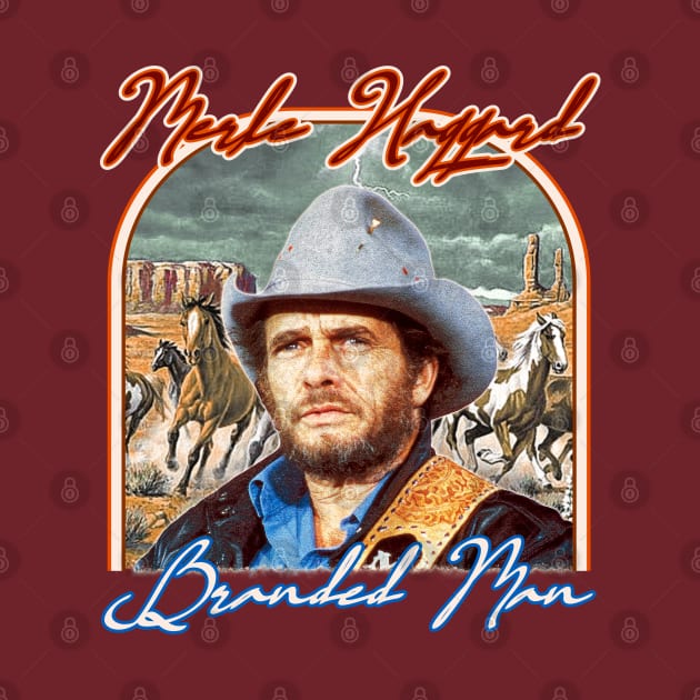 Merle Haggard ))(( Retro Branded Man Tribute by darklordpug