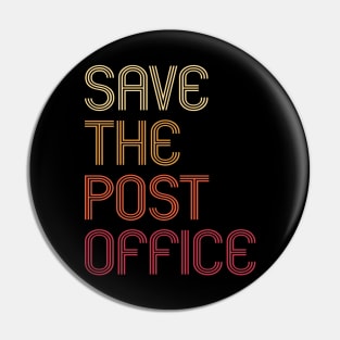 Cool Retro Vintage Save The Post Office Pin