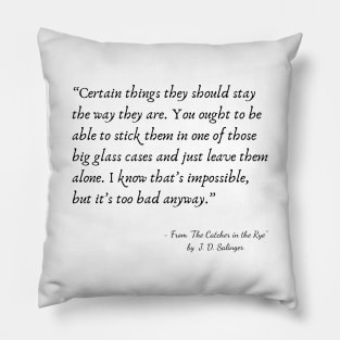 A Quote from “The Catcher in the Rye” by J. D. Salinger Pillow