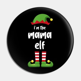 I'm The Mama Elf Family Matching Christmas Pajama Gifts Pin