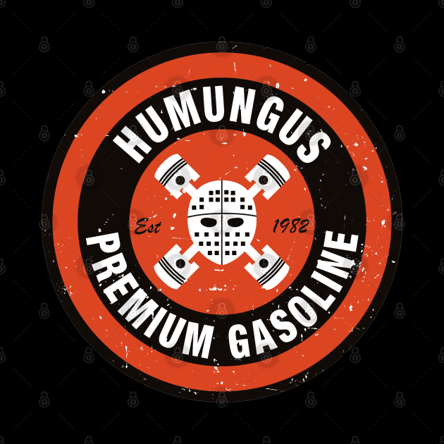 Mad Max : Humungus Premium Gasoline by joefixit2