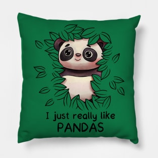 I just really like Pandas - Panda Lovers Gift Pillow