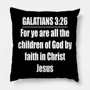 Galatians 3:26 KJV Pillow