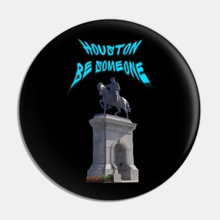 Houston Pin