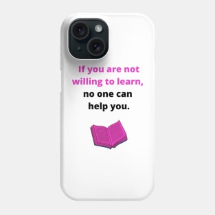 Learning Inspirational Quote Phone Case