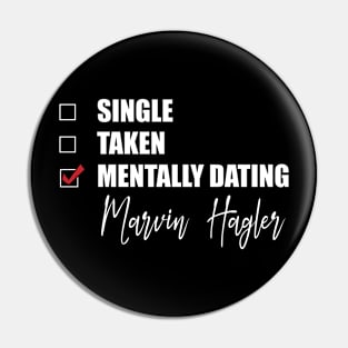 Mentally Dating Marvin Hagler Pin