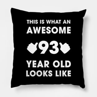 This Is What An Awesome 93 Years Old Looks Like Pillow