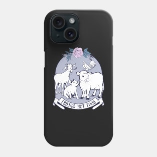 Friends not food - Vegan Phone Case