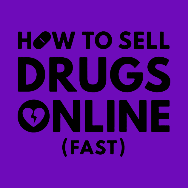 How to Sell Drugs Online Fast logo by riatrifani