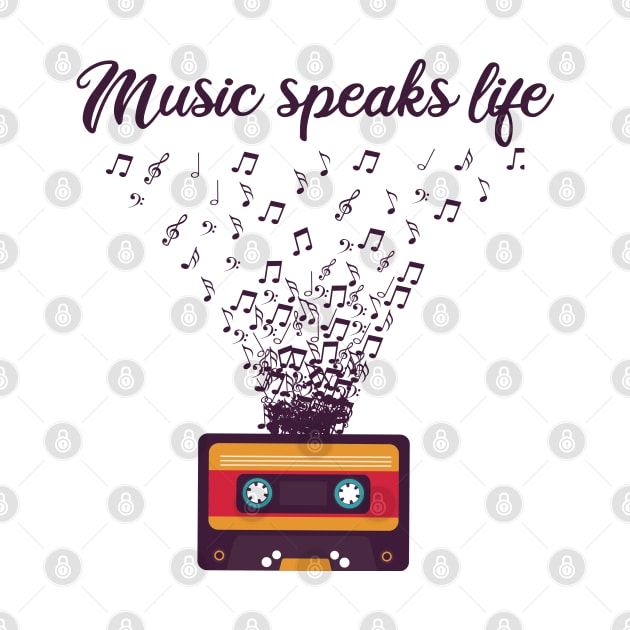 Music speaks life by GlossyArtTees