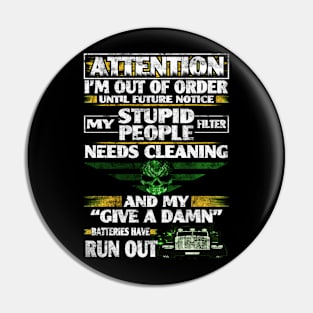 Trucker t Shirt Attention I Am Out Of Order Pin