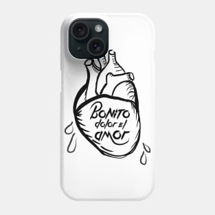 Bonito Dolor el Amor - Black Phone Case