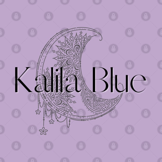 Kalila Blue Merch by Kalila Blue