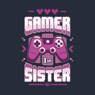 Gamer Sister T-Shirt